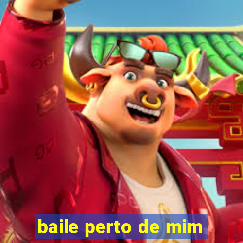 baile perto de mim